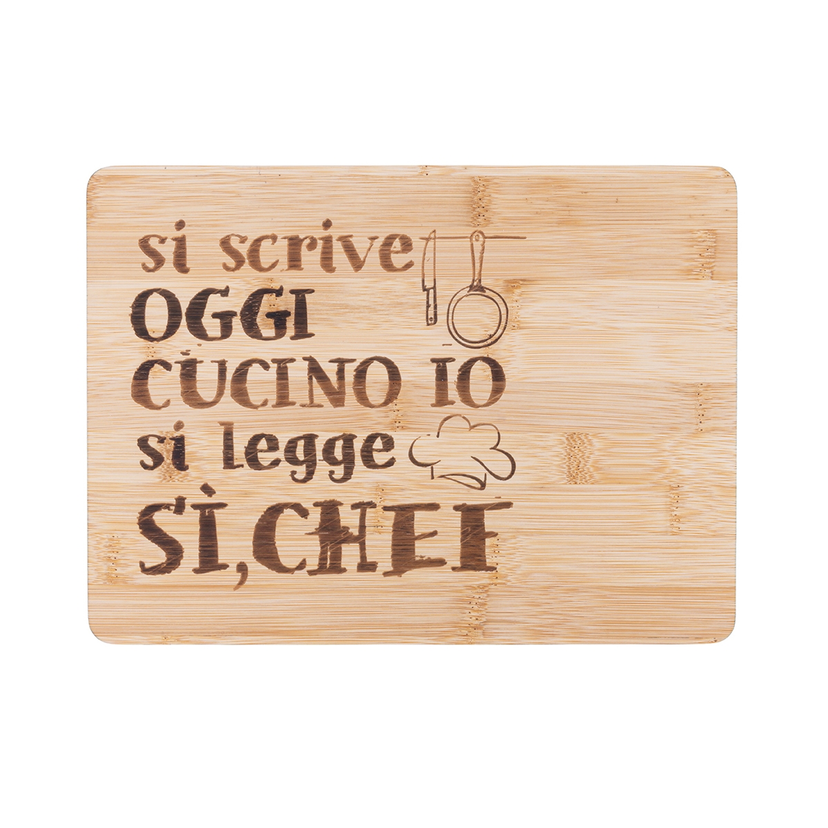 Tagliere in legno 27x20 cm Si scrive oggi cucino io, si legge Sì Chef Promozione Tagliere in legno 27x20 cm Si scrive oggi cucino io, si legge Sì Chef Promozione